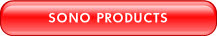 SONO PRODUCTS.